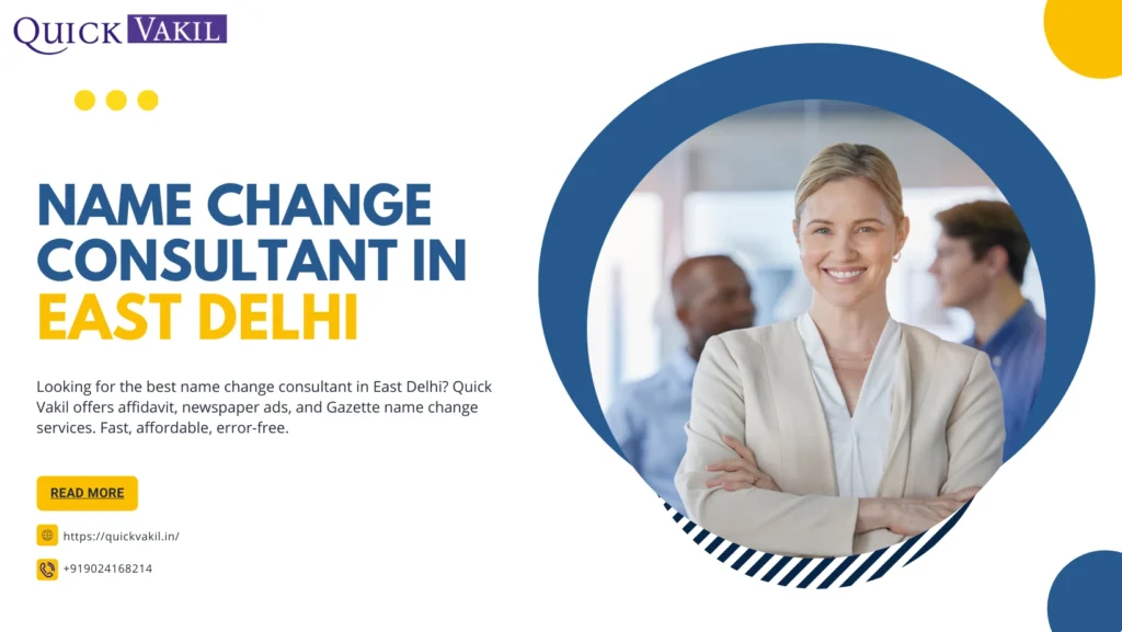 Name Change Consultant in East Delhi