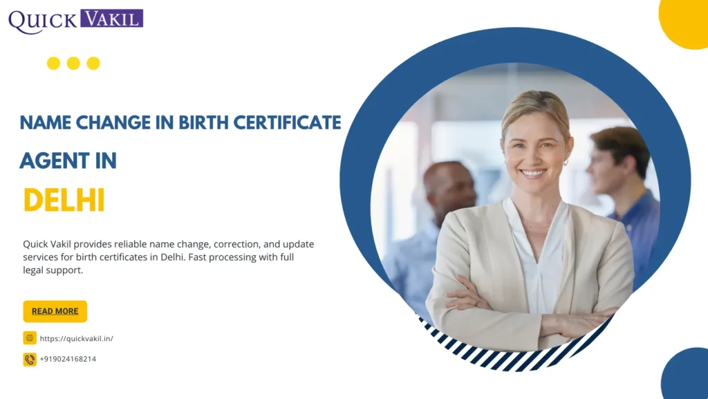 Name Change in Birth Certificate Agent in Delhi