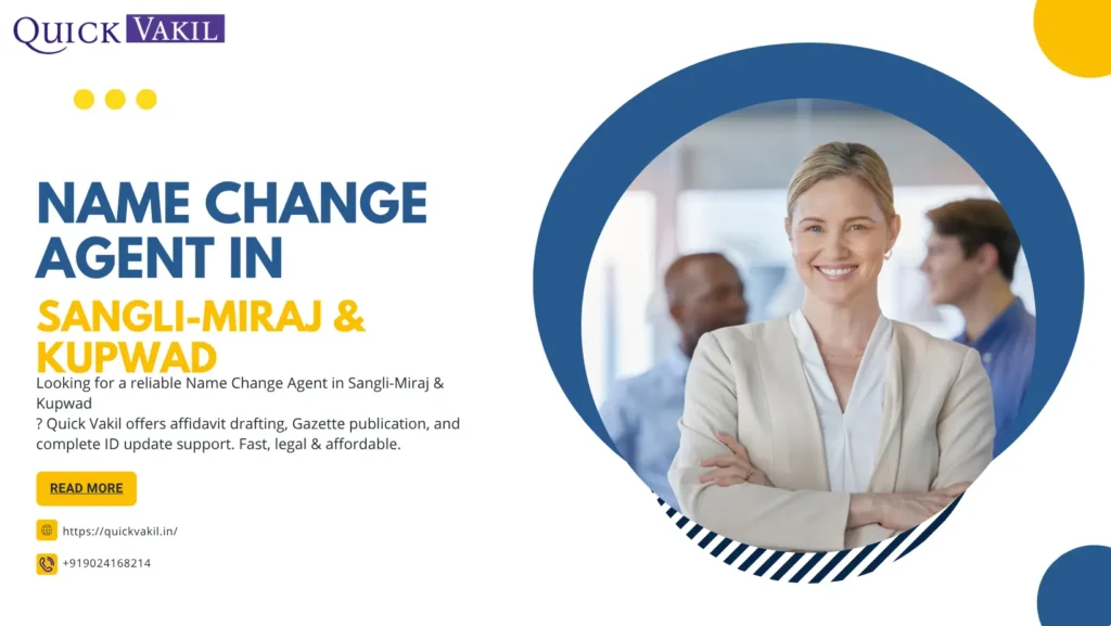 Name Change Agent in Sangli-Miraj & Kupwad