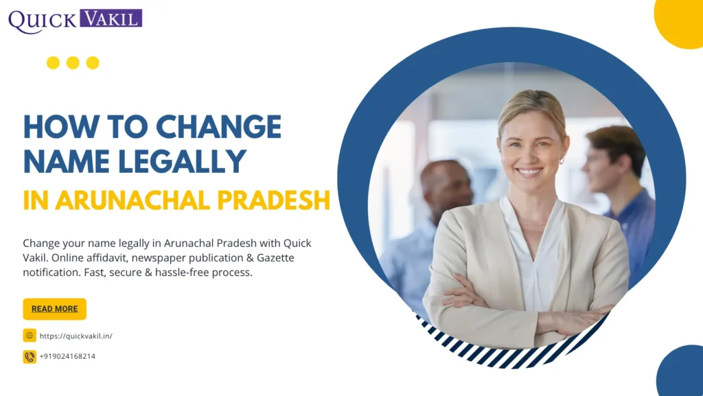 How to Change Name Legally in Arunachal Pradesh